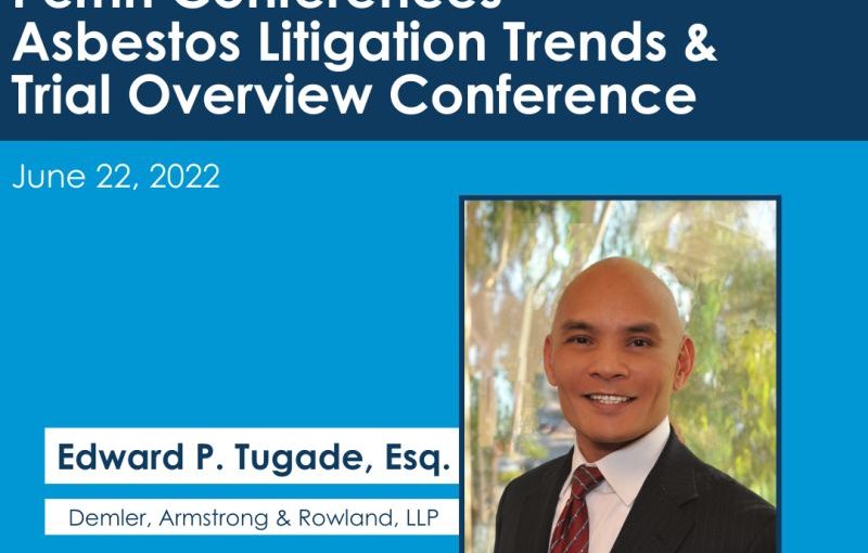Asbestos Litigation Trends and Trial Overview